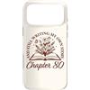 Bookish Bookworms & Novel Writers Age Wo Custodia per iPhone 17 Pro Max Capitolo 80 - Lettori di libri Flower Lovers 80 ° compleanno ragazze