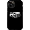 Funny 80s Saying & Funny 80s Designs Custodia per iPhone 11 Pro I' m This Old - Funny Saying Cassette Novità Umorismo Retro anni '80