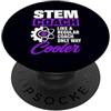 Science Educator & STEM Teacher Humor Sh Divertente STEM Coach Solo Modo Più Freddo Scienza Umorismo PopSockets PopGrip Adesivo