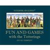 Annie Tempest Fun and Games with the Totterings (Copertina rigida)