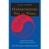 Eva Wong Harmonizing Yin and Yang (Tascabile)