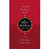 David C Long The Quest for Holiness-From Deadly Sin To Divine Virtue (Tascabile)
