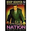 Koop Kooper Cocktail Nation - The Definitive Guide to the Lounge Uni (Tascabile)