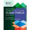 A Guide to the Project Management Body of Knowledge (PMBOK® Guide) - (Tascabile)