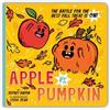 Jeffrey Burton Apple vs. Pumpkin (Libro di cartone)