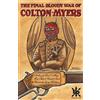 David C. Hayes Lynsey Hutchinso The Final Bloody War of Colton Myer (Tascabile)