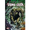 L'Uomo Cosa MAN-THING - Marvel Omnibus - Panini Comics