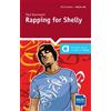 Paul Davenport Rapping for Shelly (Tascabile) DELTA Reader: School Life