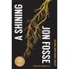 Jon Fosse A Shining (Tascabile)