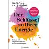 Natacha Calestr Der Schlüssel zu Ihrer Energie: In 22 Lektionen zu e (Tascabile)