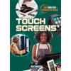 Kelly Roberts Touch Screens (Copertina rigida) How High-Tech Changed the World