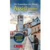 Wolfgang Metz B Mit Franziskus und Klara Assisi erleben: Spirituelle (Tascabile)