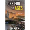 J.D. Kirk One for the Ages (Tascabile) DCI Logan Crime Thrillers