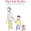 daniela behr Opa Hat Krebs (Tascabile)