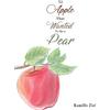 Kamille Ziel An Apple That Wanted to Be a Pear (Tascabile)