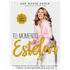 Luz María Doria Tu momento estelar / Your Shining Moment (Tascabile)