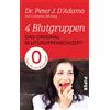 Dr. Peter J. D' 4 Blutgruppen - Das Original-Blutgruppenkonzept: Tip (Tascabile)