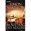 Simon Scarrow Barbara O Im Auftrag des Adlers: Roman (Rom-Serie, Ba (Tascabile)