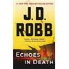 J D Robb Echoes in Death (Tascabile)