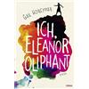 Gail Honeyman Alexandra Kranefeld Ich, Eleanor Oliphant: Roman (Tascabile)