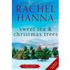 Rachel Hanna Sweet Tea & Christmas Trees (Tascabile) Sweet Tea B&b