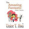 Unice Y Hsu The Amazing Fantastic Roller Skates (Tascabile)