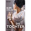 Ki-Hyang Lee Kim Hye-jin Die Tochter: Roman (Tascabile)