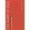 Byung-Chul Han The Agony of Eros (Tascabile) Untimely Meditations