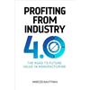 Marcos Kauffman Profiting from Industry 4.0 (Tascabile)