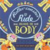 Gabby Dawnay A Roller-coaster Ride Around The Body (Copertina rigida)