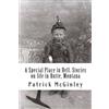 Patrick L McGin A Special Place in Hell. Stories on life in Butte, M (Tascabile)