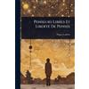 Dugas Ludovic 1857- Penseurs Libres Et LibertÃ(c) De PensÃ(c)e (Tascabile)