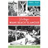 Deborah C. Pollack Vintage Miami Beach Glamour (Tascabile)