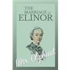 Oliphant The Marriage of Elinor (Tascabile)