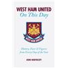 John Northcutt West Ham United FC On This Day (Copertina rigida) On This Day