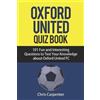 Chris Carpenter Oxford United FC Quiz Book (Tascabile)