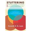 Kenneth O. St Lo Stuttering Meets Sterotype, Stigma, and Discriminat (Tascabile)