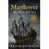 Kevin Jackson Mayflower: The Voyage from Hell (Tascabile)