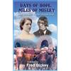 Fred Dickey Days of Hope, Miles of Misery (Copertina rigida)