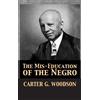 Carter Godwin Woodson The Mis-Education of the Negro (Copertina rigida)