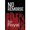 Sin Royal No Remorse (Tascabile)