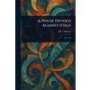 (margaret) Oliphant A House Divided Against Itself (Tascabile)