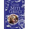 Usborne Il grande libro dei miti greci. Ediz. illustrata