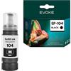 EVOKE 104 XL Inchiostro compatibile con Epson ECOTANK ET-2710 ET-2715 ET-2720 Nero (nero) 4840 pagine 70 ml