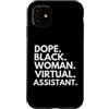Dope Virtual Assistant Career Culture Custodia per iPhone 11 Dope Black Woman Assistente virtuale Black History Month Pride