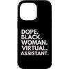 Dope Virtual Assistant Career Culture Custodia per iPhone 14 Pro Max Dope Black Woman Assistente virtuale Black History Month Pride