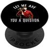 Sharp Axe Throwing Inc. Let Me Axe You A Question Boscaiolo Ascia Lancio Festa PopSockets PopGrip Adesivo