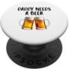 Nothing Like A Nice Cold Beer Party Time Papà ha bisogno di una birra retrò uomini papà birra bere festa del papà PopSockets PopGrip Adesivo