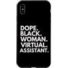 Dope Virtual Assistant Career Culture Custodia per iPhone XS Max Dope Black Woman Assistente virtuale Black History Month Pride
