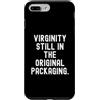 Witty Humor Statements Custodia per iPhone 7 Plus/8 Plus verginità ancora nella confezione originale Umorismo spiritoso